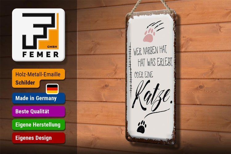 Blechschild Spruch Katze Wer Narben hat was erlebt 10x27cm