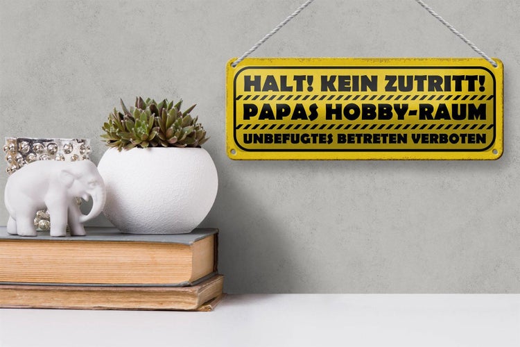 Blechschild Spruch 27x10cm kein Zutritt Papas Hobby Raum Dekoration