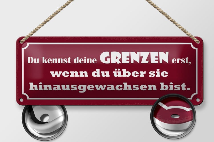 Blechschild Spruch 27x10cm kennst deine Grenzen erst wenn Dekoration