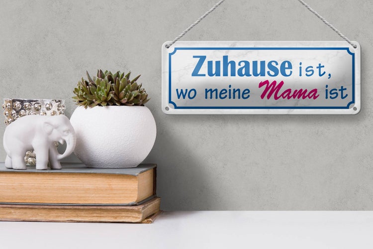 Blechschild Spruch 27x10cm Zuhause ist wo meine Mama ist Dekoration