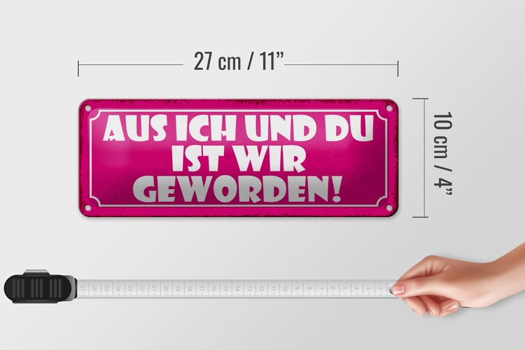 Blechschild Spruch 27x10cm aus ich und du ist wir geworden Dekoration