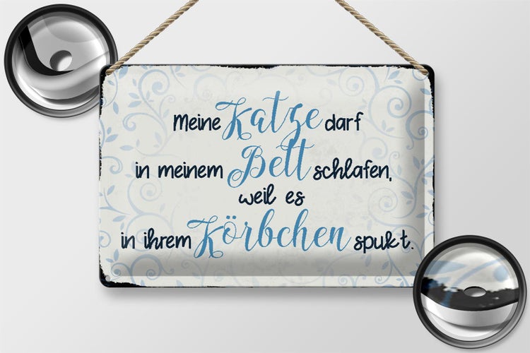 Blechschild Spruch 30x20cm meine Katze darf in meinem Bett