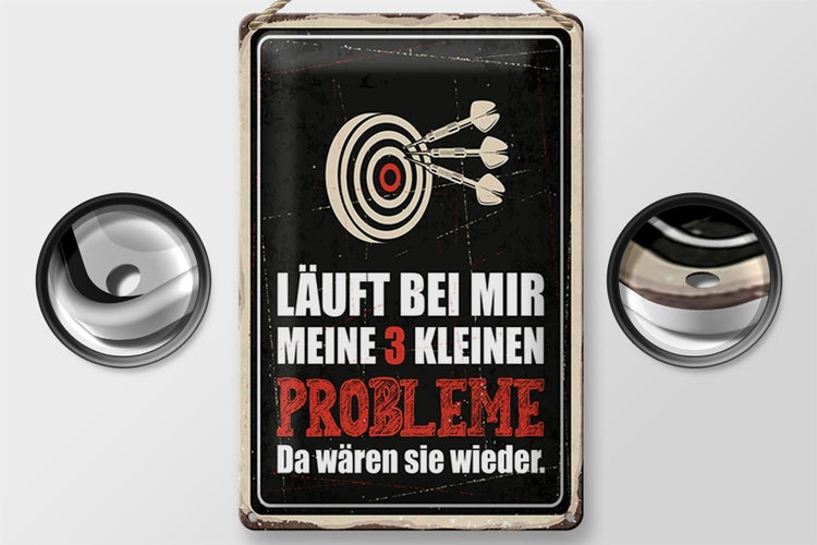 Blechschild Spruch 20x30cm Dart Meine 3 kleinen Probleme Da wären sie