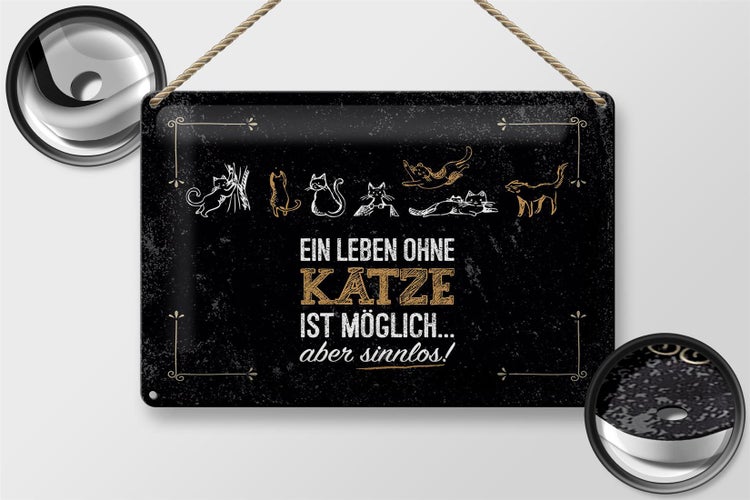 Blechschild Spruch Katze Ein Leben ohne Katze möglich 30x20cm