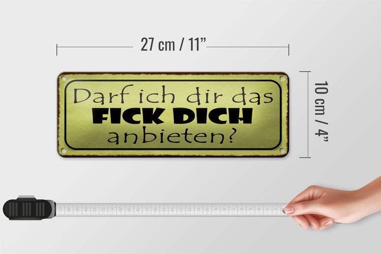 Blechschild Spruch 27x10cm darf ich dir fick dich anbieten Dekoration