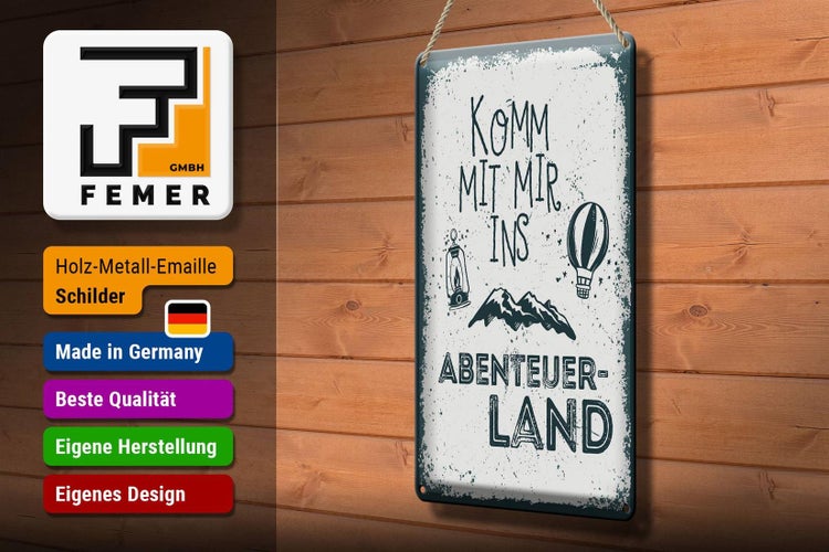 Blechschild Spruch 20x30cm Komm mit mir ins Abenteuerland Wanddekoration