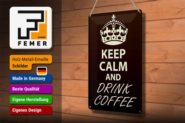 Blechschild Spruch 20x30cm Keep Calm and drink Coffee