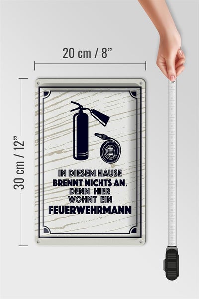 Blechschild Spruch 20x30cm In diesem Hause brennt nichts an