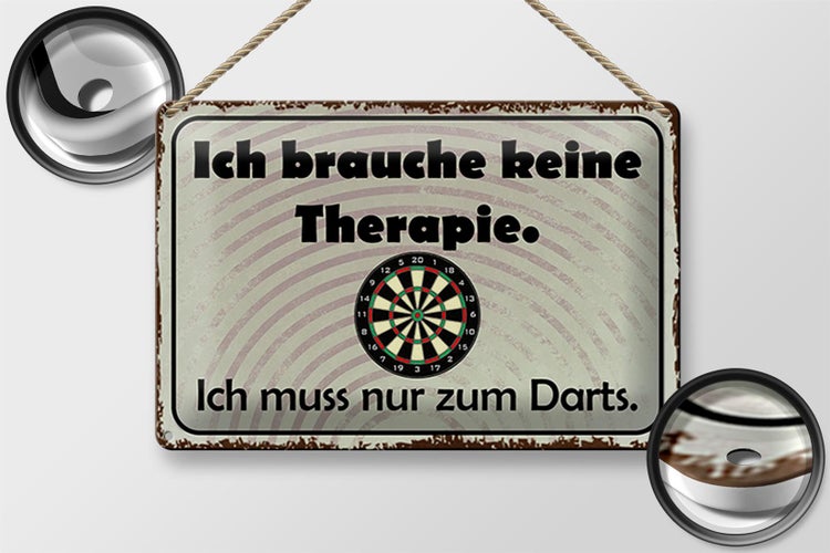 Blechschild Spruch 30x20cm keine Therapie muss zum Darts