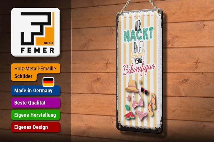Blechschild Spruch wer nackt badet keine Bikinifigur 10x27cm