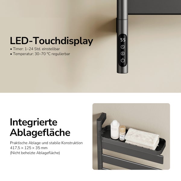 LED-Touchdisplay für Timer von 1 bis 24 Stunden und Temperatur von 30 bis 70 Grad Celsius mit integrierter Ablagefläche.