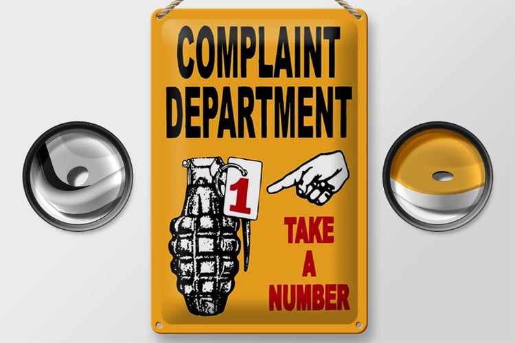 Blechschild Spruch 20x30cm complaint Department take number