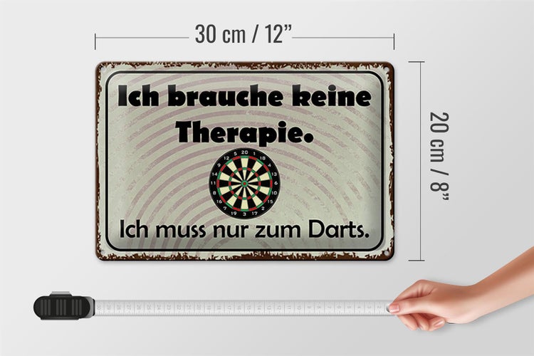 Blechschild Spruch 30x20cm keine Therapie muss zum Darts