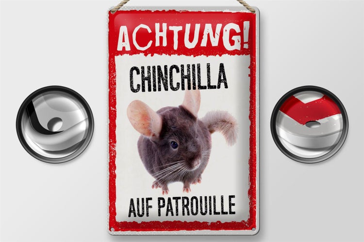 Blechschild Spruch 20x30cm Achtung Chinchilla auf Patrouille