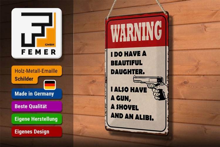 Blechschild Spruch 20x30cm warning have beautiful daughter