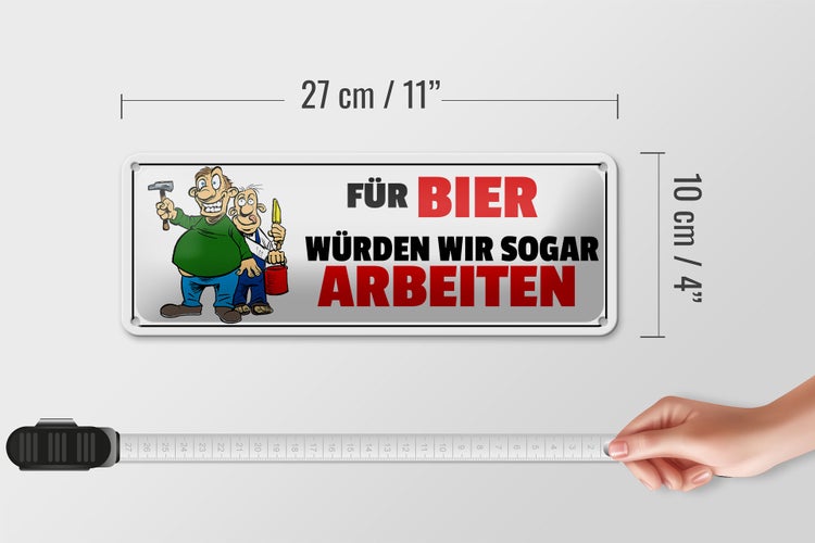 Blechschild Spruch 27x10cm Für Bier würden wir sogar arbeiten