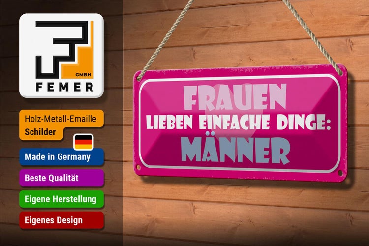 Blechschild Spruch 27x10cm Frauen lieben einfache Dinge Man Dekoration