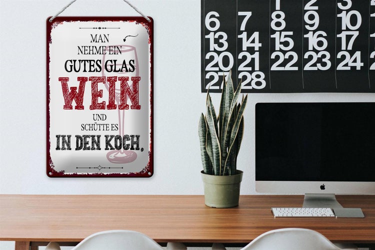 Blechschild Spruch man nehme ein gutes Glas Wein 20x30cm