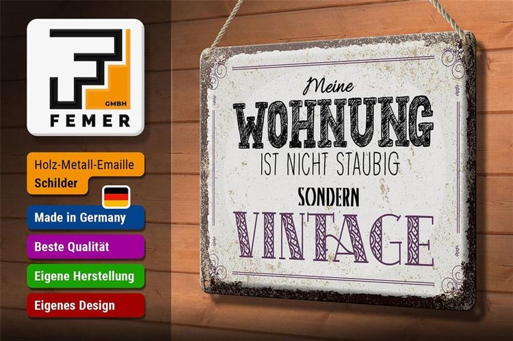 Blechschild Spruch Wohnung nicht staubig Vintage 30x20cm