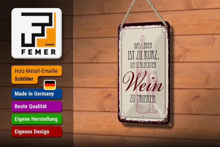 Blechschild Spruch Leben ist kurz für schlechten Wein 12x18cm Schild