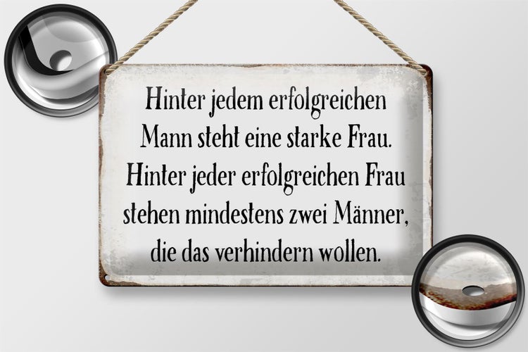 Blechschild Spruch 30x20cm hinter jedem Mann steht Frau