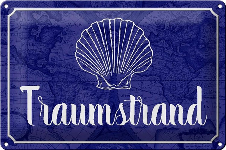 Blechschild Spruch 30x20cm Traumstrand Meer Urlaub