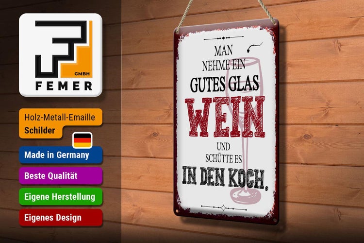 Blechschild Spruch man nehme ein gutes Glas Wein 20x30cm