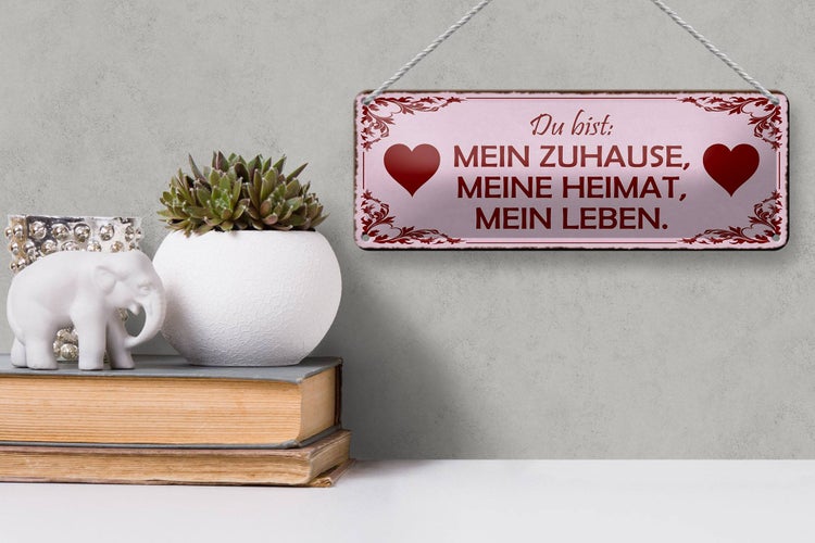 Blechschild Spruch 27x10cm bist mein Zuhause meine Heimat Dekoration