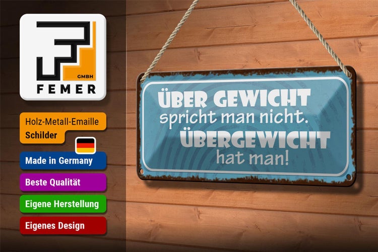 Blechschild Spruch 27x10cm über Gewicht spricht man nicht Dekoration