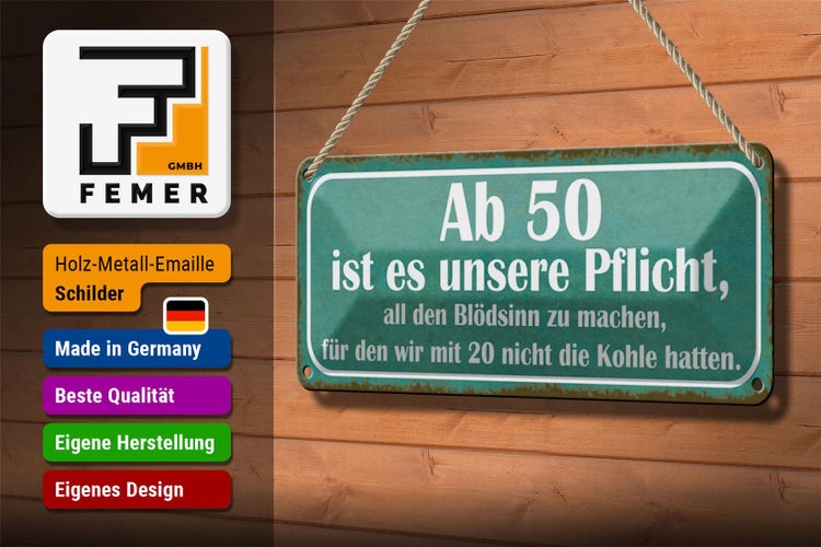 Blechschild Spruch 27x10cm Ab 50 Pflicht Blödsinn machen Dekoration