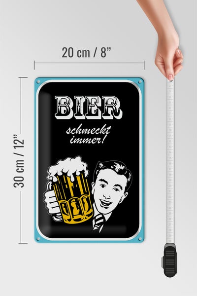 Blechschild Spruch 20x30cm Bier schmeckt immer