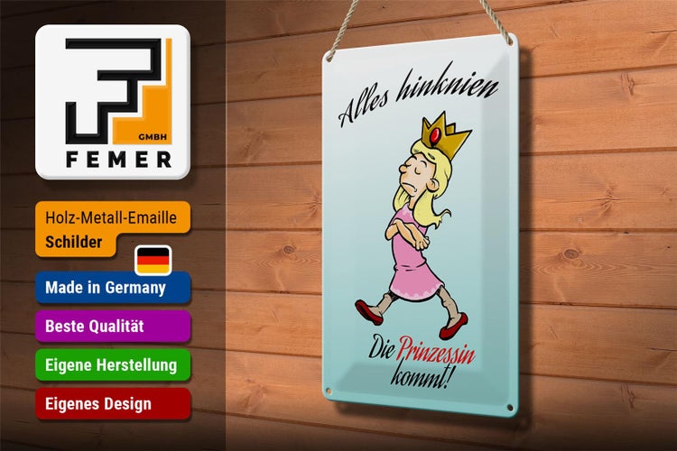 Blechschild Spruch 20x30cm Alles hinknien Prinzessin kommt