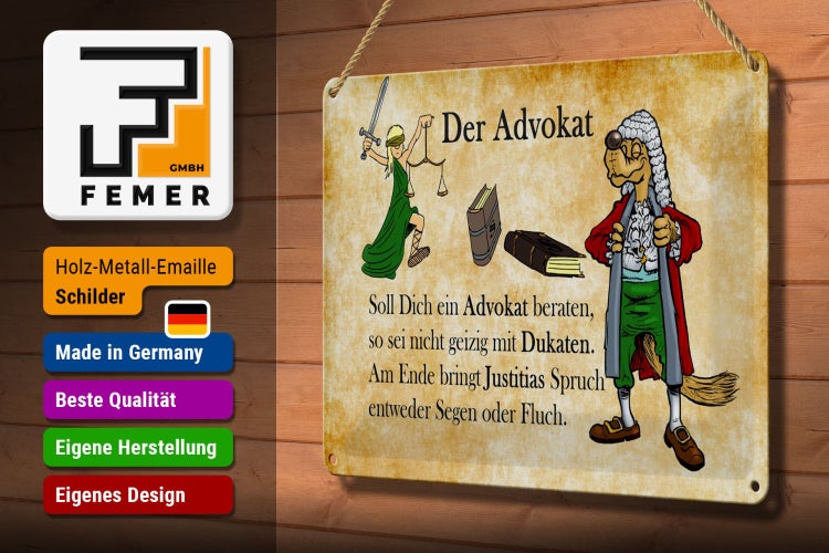 Blechschild Spruch 30x20cm soll dich ein Advokat beraten