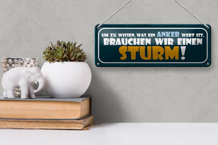 Blechschild Spruch 27x10cm was Anker Wert brauchen Sturm Dekoration