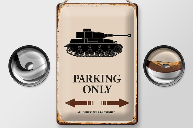 Blechschild Spruch 20x30cm Panzer parking only