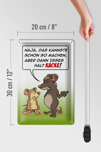 Blechschild Spruch 20x30cm Kannste so machen ist halt Kacke