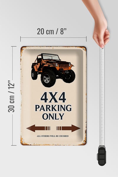 Blechschild Spruch 20x30cm 4x4 parking only Geländerwagen