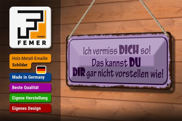 Blechschild Spruch 27x10cm vermiss dich so nicht vorstellen Dekoration