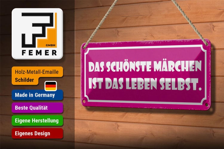 Blechschild Spruch 27x10cm das schönste Märchen ist Leben Dekoration