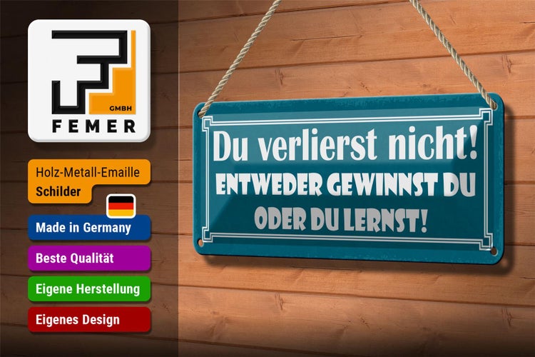 Blechschild Spruch 27x10cm entweder gewinnst oder du lernst Dekoration
