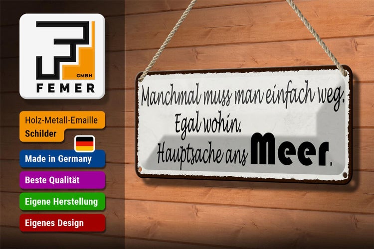 Blechschild Spruch 27x10cm einfach weg Hauptsache ans Meer Dekoration
