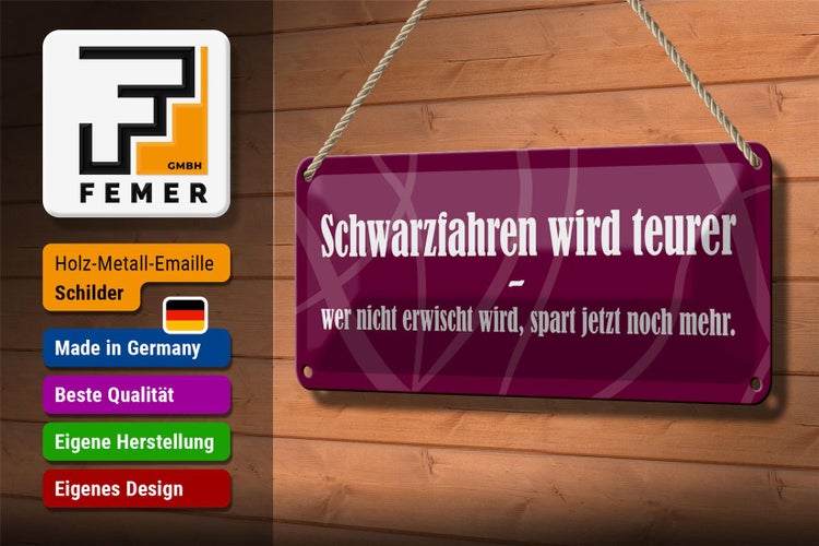 Blechschild Spruch 27x10cm Schwarzfahren wird teurer Dekoration