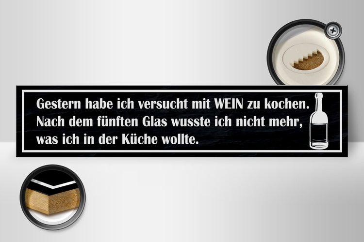 Holzschild Spruch 46x10cm habe versucht mit Wein zu kochen Dekoration