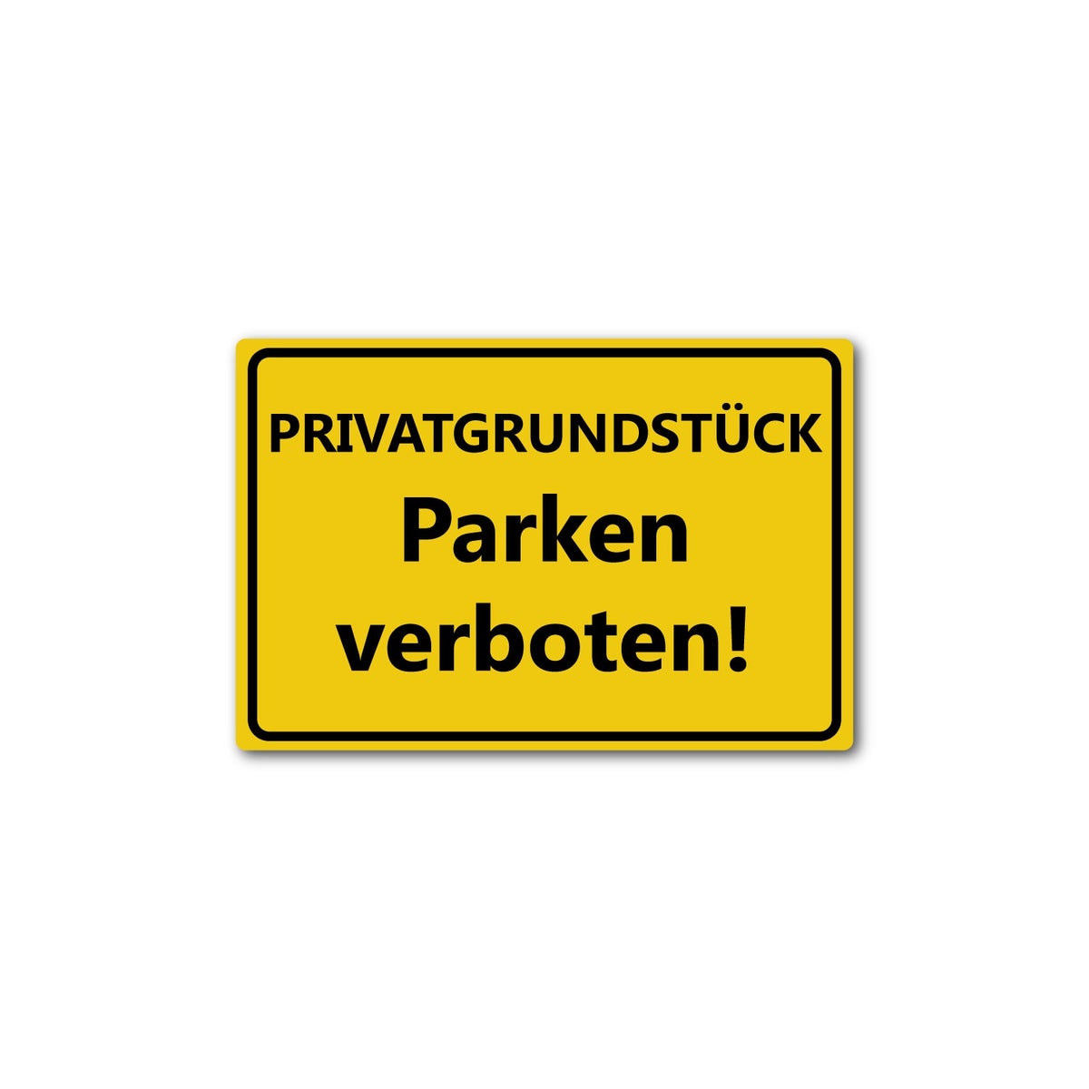 Privatgrundstück Parken verboten - reflektierendes Schild - gelb - ALU DIBOND / XL (30 x 20 cm)
