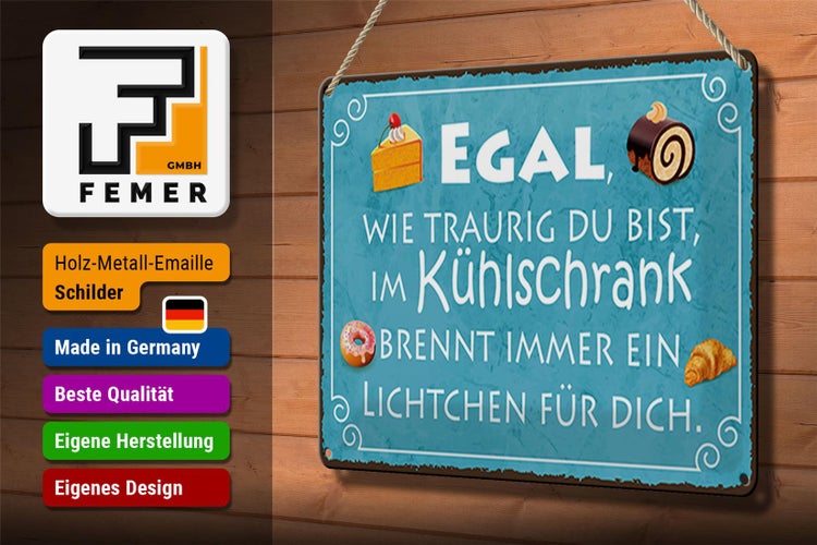Blechschild Spruch 30x20cm traurig im Kühlschrank Lichtchen