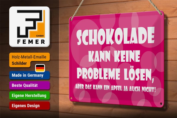 Blechschild Spruch 30x20cm Schokolade kann keine Probleme