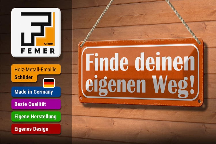 Blechschild Spruch 27x10cm finde deinen eigenen Weg Dekoration
