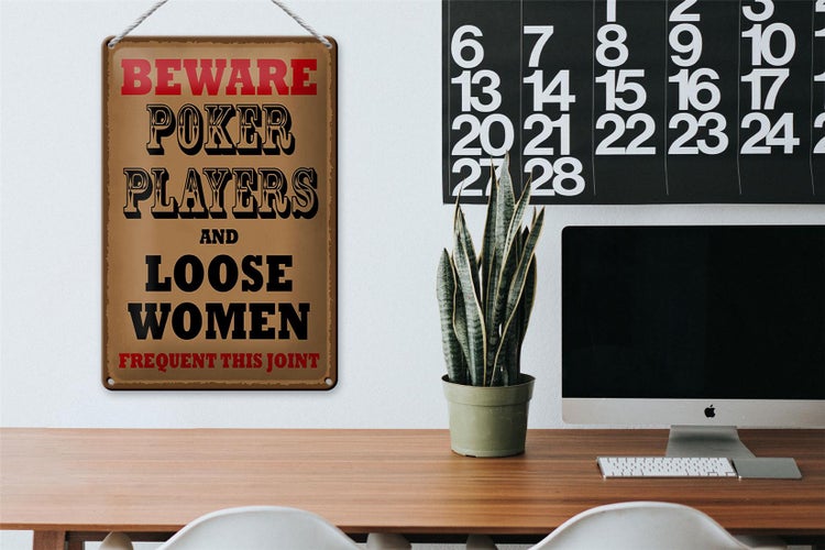 Blechschild Spruch 20x30cm Poker Players and loose women