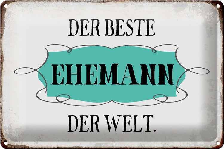Blechschild Spruch 30x20cm der beste Ehemann der Welt