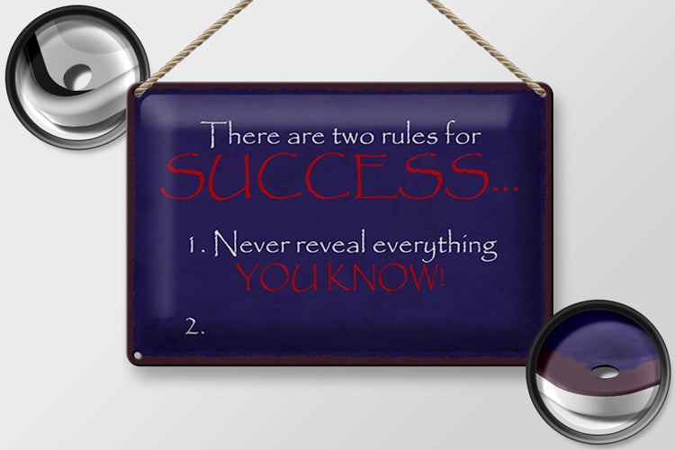 Blechschild Spruch 30x20cm two rules for Success never